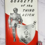 #1370 - Gorgets of the Third Reich – Deeter & Odegard – Rare Reference Book