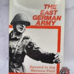 #0485 - The East German Army: Second in the Warsaw Pact – by Thomas M. Forster