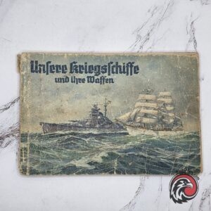 #2615 - “Unsere Kriegsschiffe und ihre Waffen” Kriegsmarine Booklet – 1942