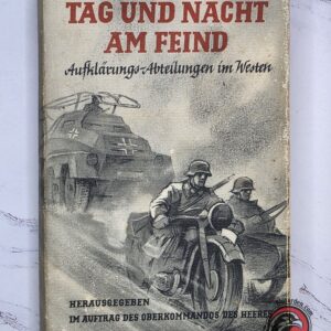 #2740-0004 – Tag und Nacht am Feind – German Heer Reconnaissance Campaign Book – Aufklärungs-Abteilungen im Westen