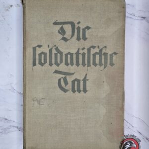 #2740-0005 – Die Soldatische Tat – German Heer Campaign Book – 1941 – Signed Introduction by Walther von Brauchitsch