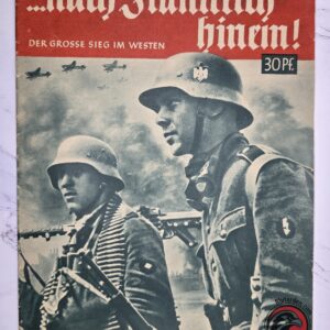 #2740-0007 – "...nach Frankreich hinein!" – Der Große Sieg im Westen – Original WWII German Campaign Magazine